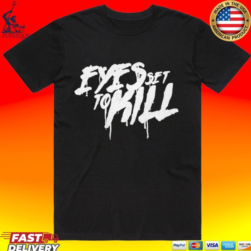Eyes Set To Kill Drip Logo T-shirt