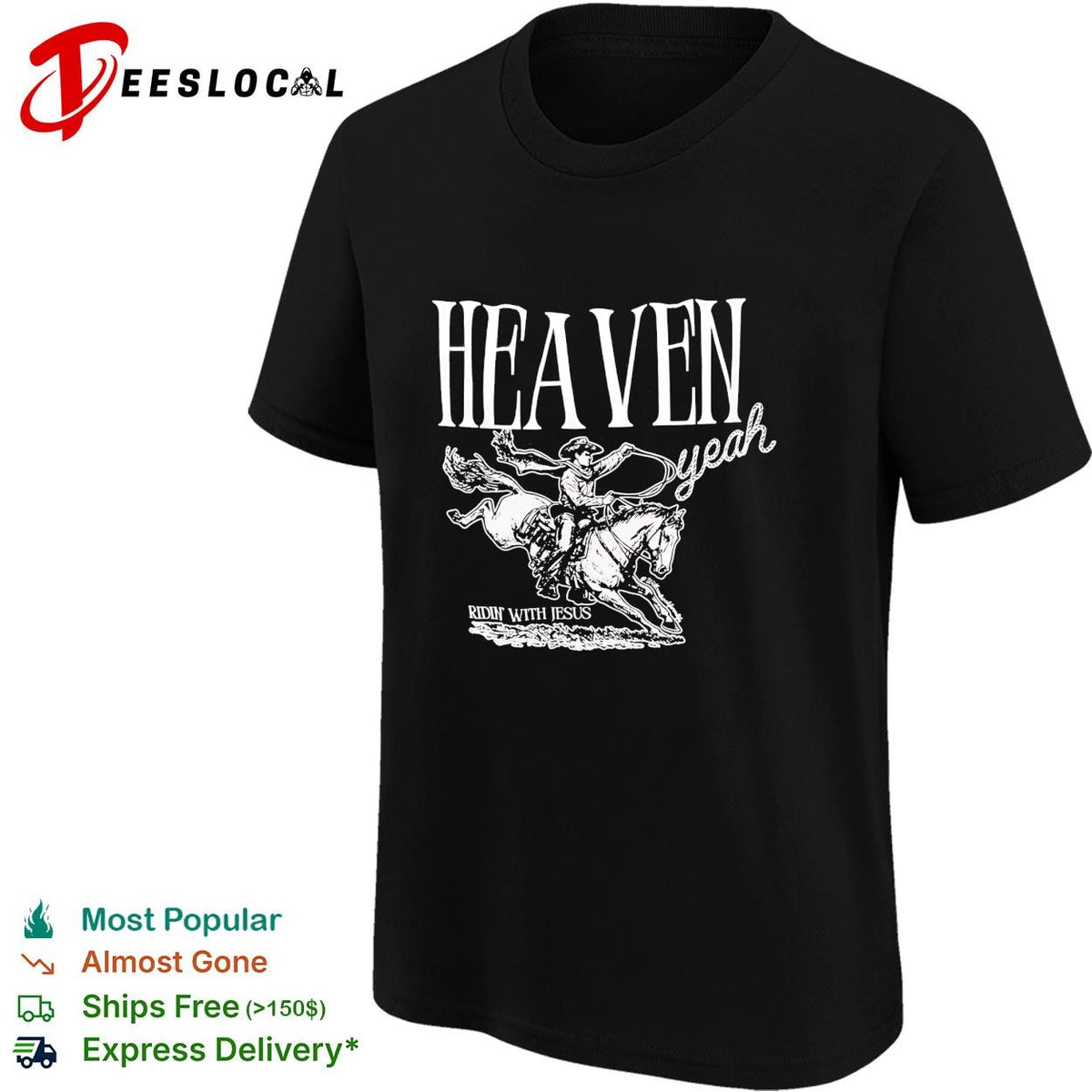 Heaven yeah ridin with Jesus cowboy western rodeo faith religious graphic shirt