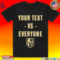 Fandom Vegas Your Text Vs Everyone T-shirt