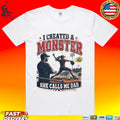 Fastpitch Softball Game Field Stars I Created A Monster She Calls Me Dad T-shirt