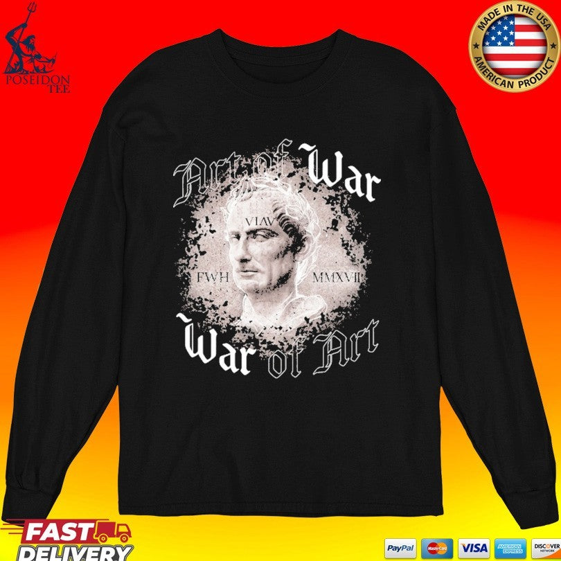 Few Will Hunt Art Of War War Of Art T-shirt