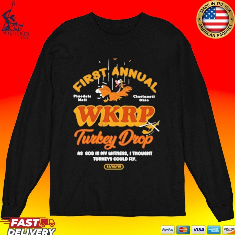 First Annual Wkrp Turkey Drop As God Is My Witness I Thought Turkeys Could Fly T-shirt