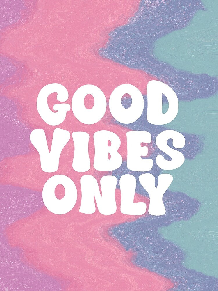 Good Vibe Only – Tie Dye by Fern&Lantern