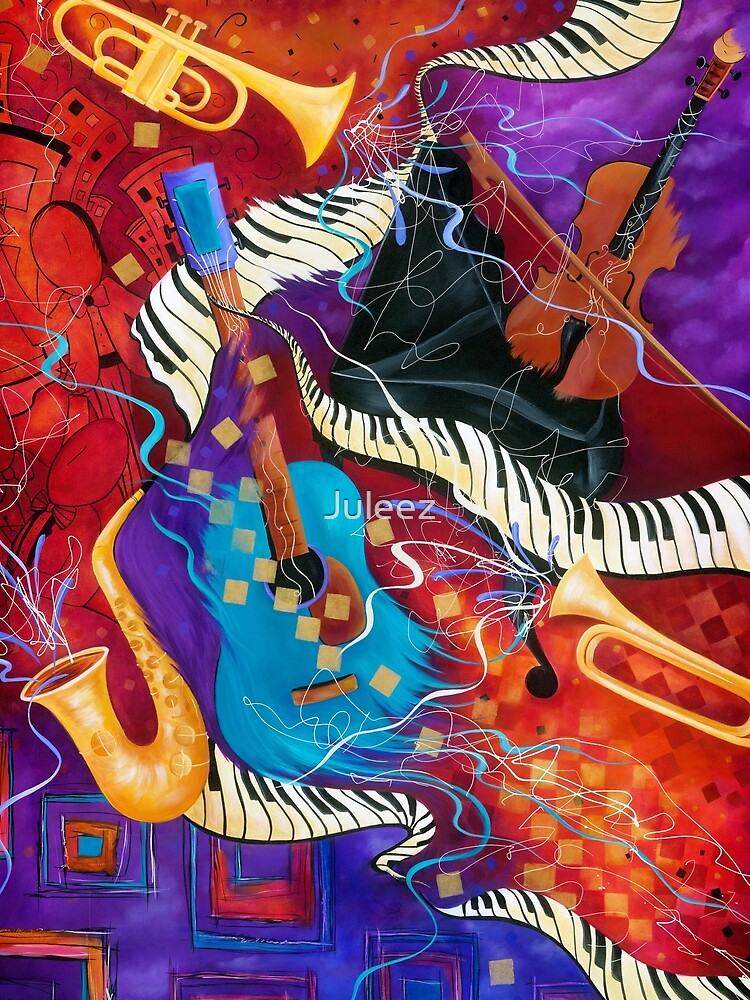 Jazz Music-Piano-Guitar-Saxophone-Trumpet-Juleez Art by Juleez