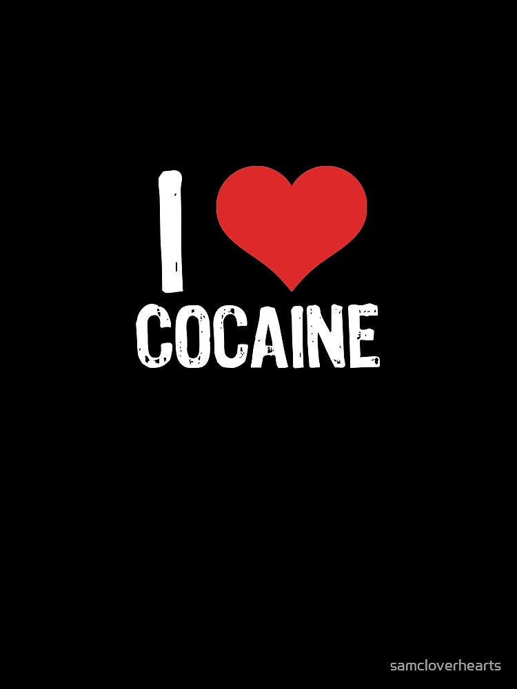 I Love Cocaine by The "I Love Everything" Shop