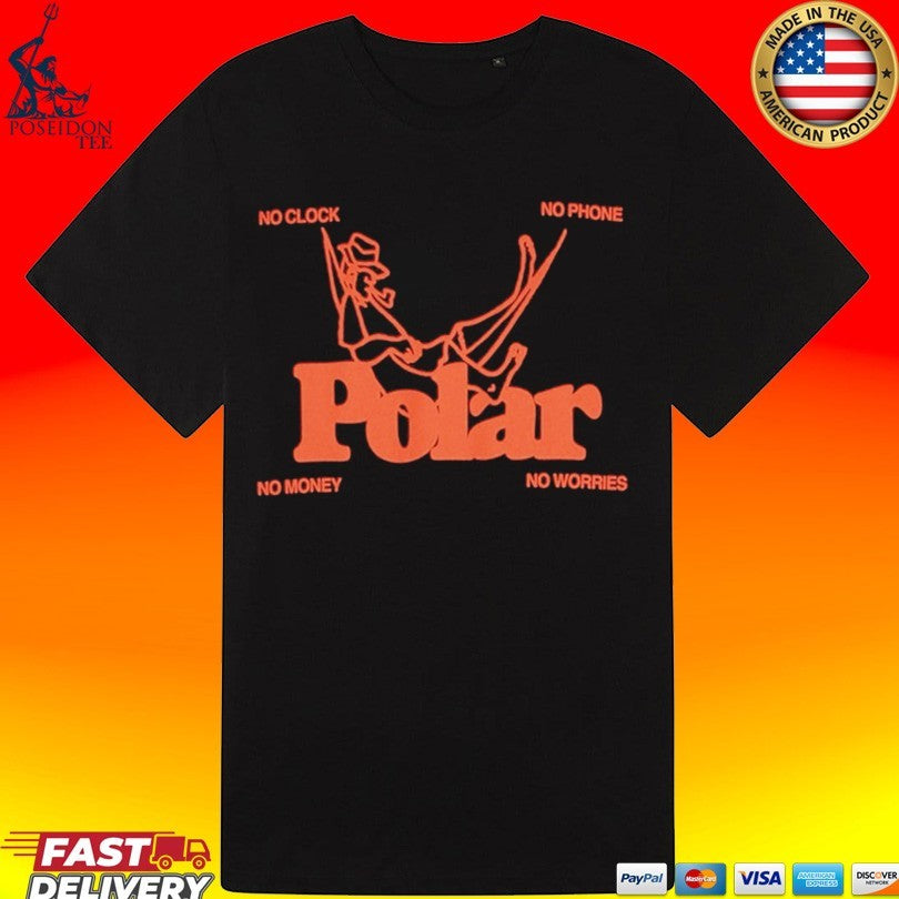 Flatspot Polar No Clock No Phone No Money No Worries T-shirt
