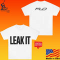 Flo Leak It T-shirt