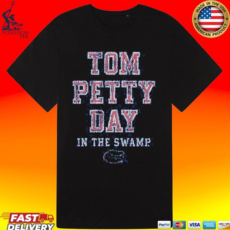 Florida Gators Tom Petty Day In The Swamp T-shirt