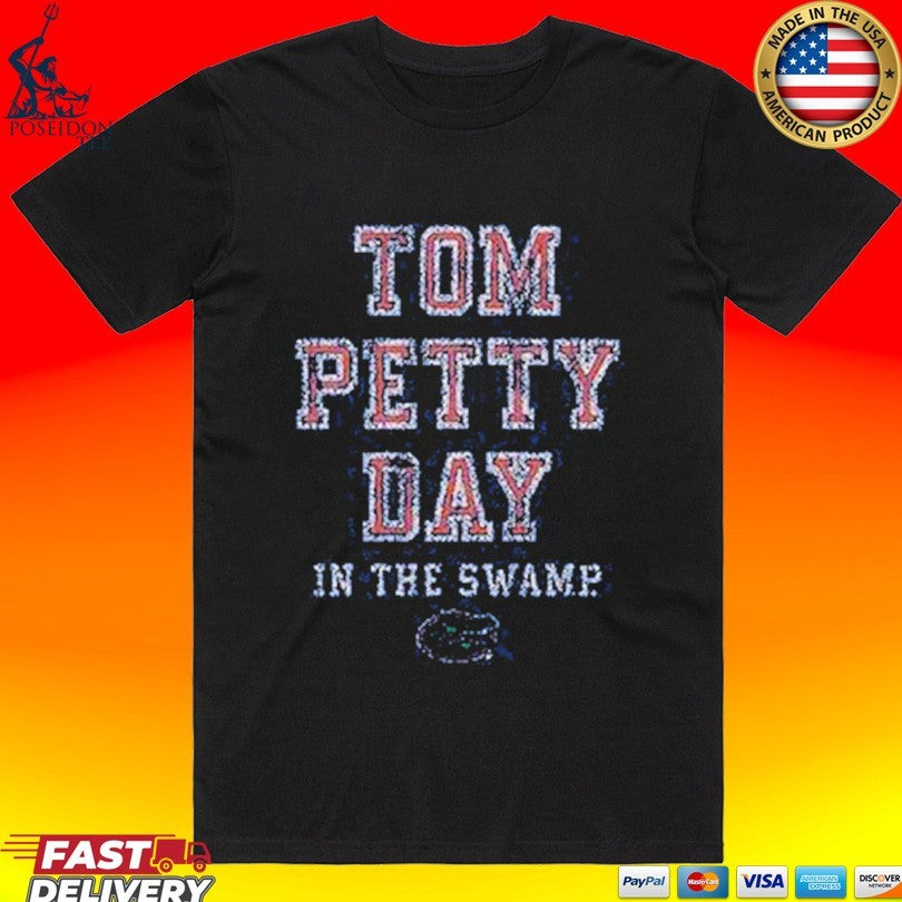 Florida Gators Tom Petty Day In The Swamp T-shirt