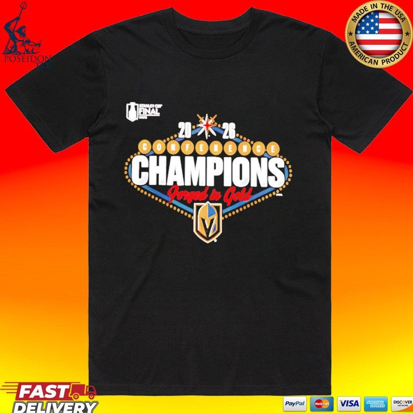 Forged In Gold Vegas Golden Knights 2026 Nhl Western Conference Champions Hometown T-shirt