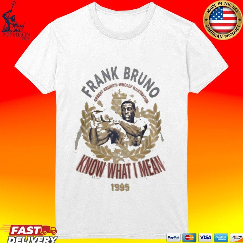 Frank Bruno Know What I Mean 1995 T-shirt
