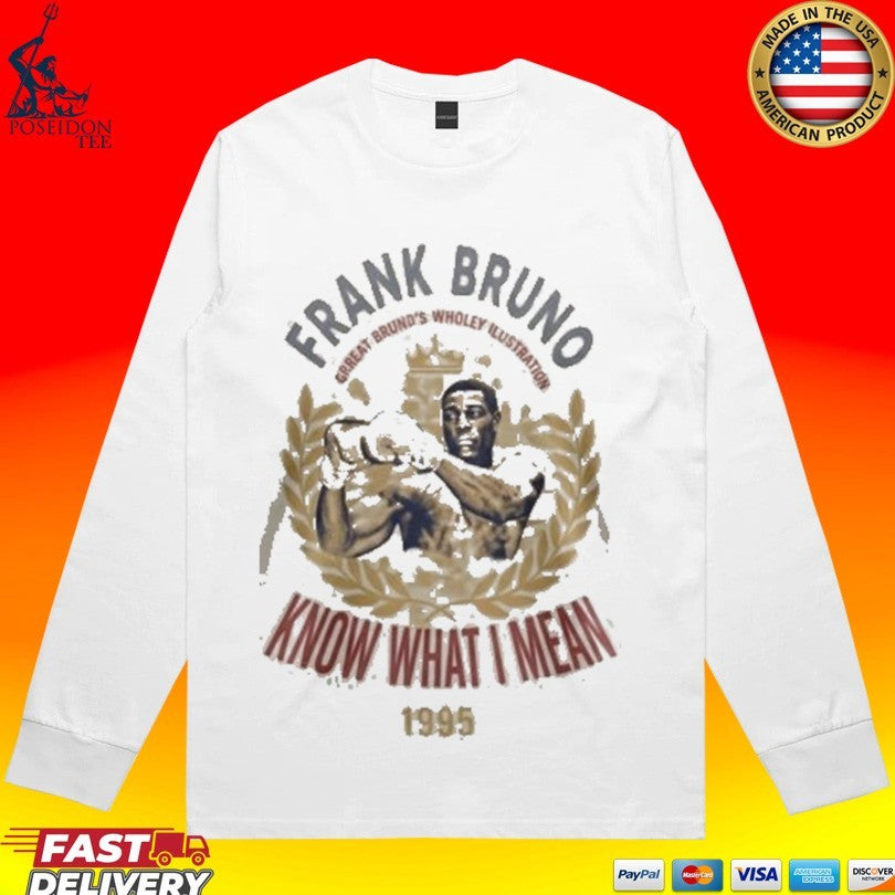 Frank Bruno Know What I Mean 1995 T-shirt