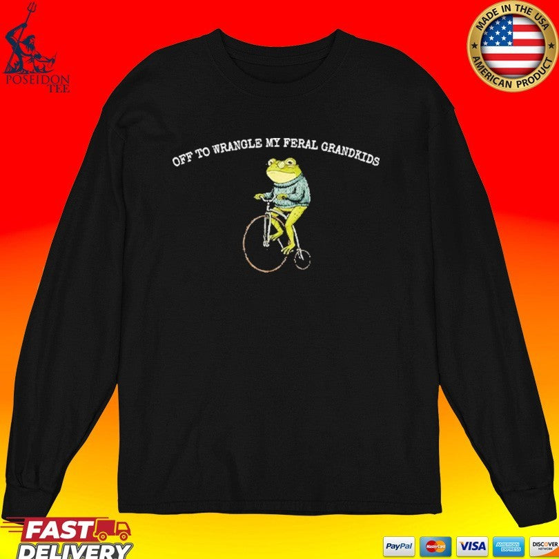 Frog Off To Wrangle My Feral Grandkids T-shirt