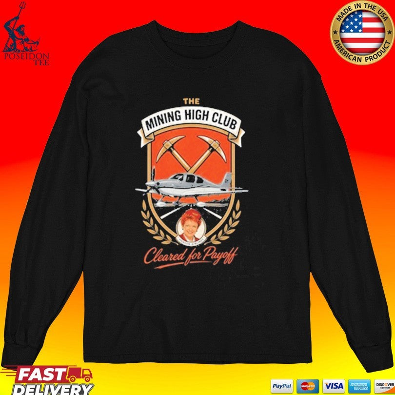 Frothies Mining High Club Cleared For Payoff T-shirt