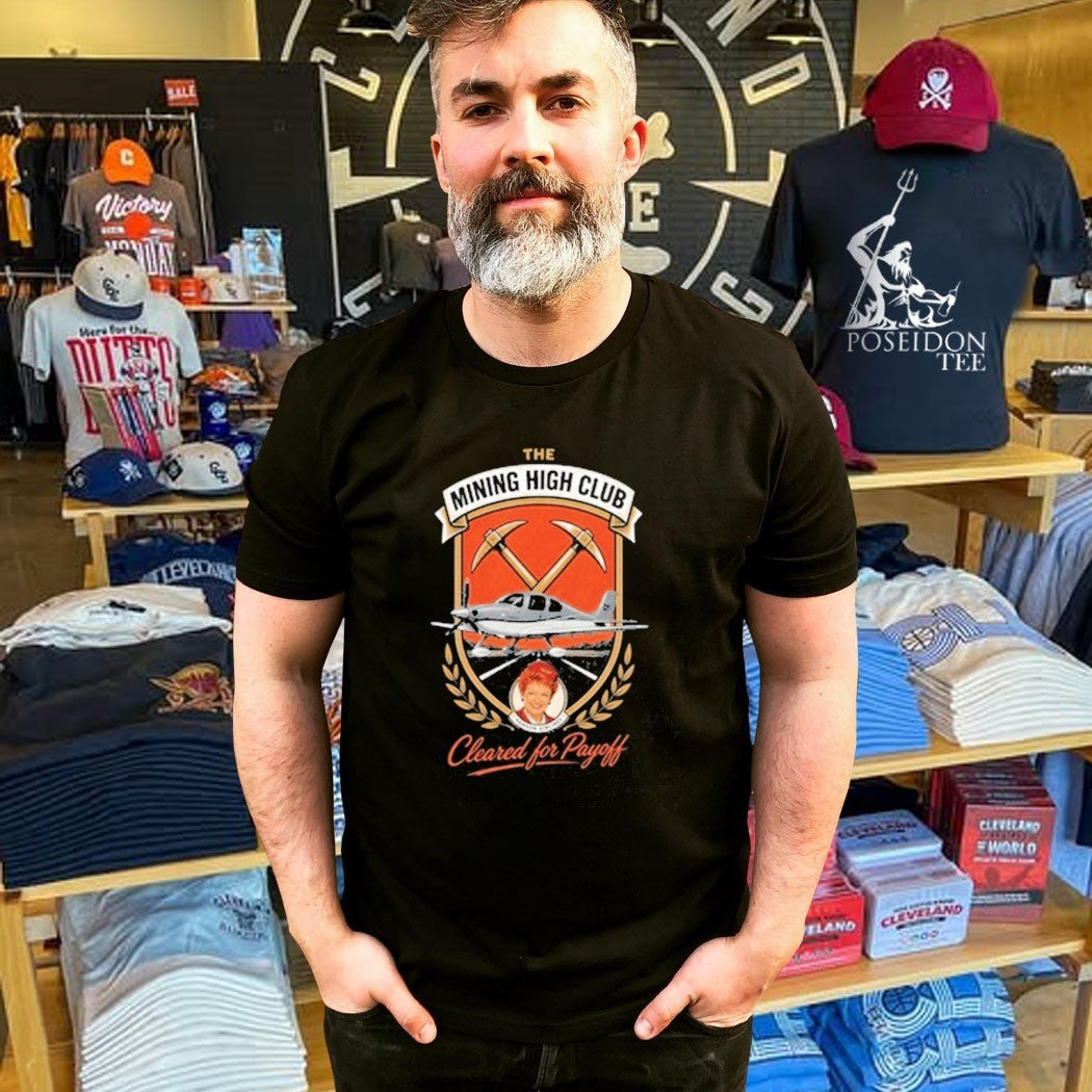 Frothies Mining High Club Cleared For Payoff T-shirt