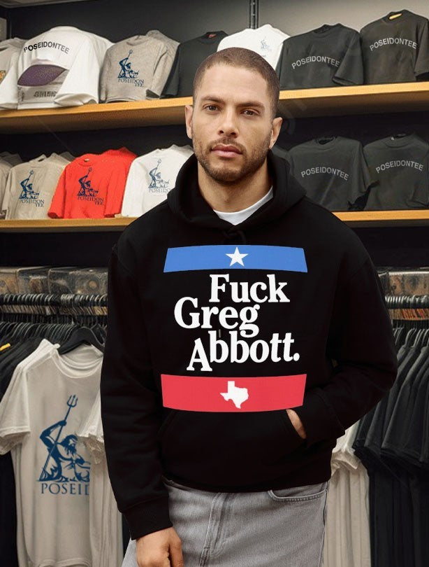 Fuck Greg Abbott Texas T-shirt