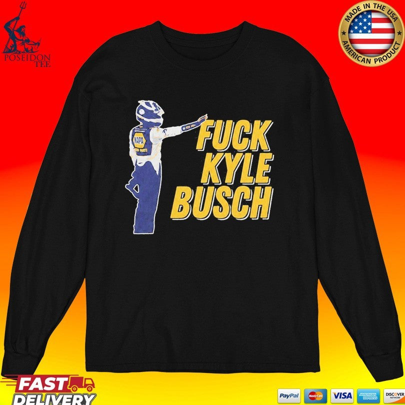 Fuck Kyle Busch T-shirt