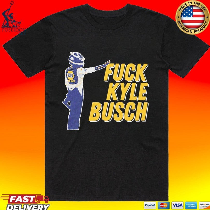 Fuck Kyle Busch T-shirt