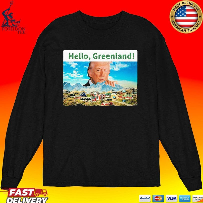 Funny President Trump Hello Greenland T-shirt