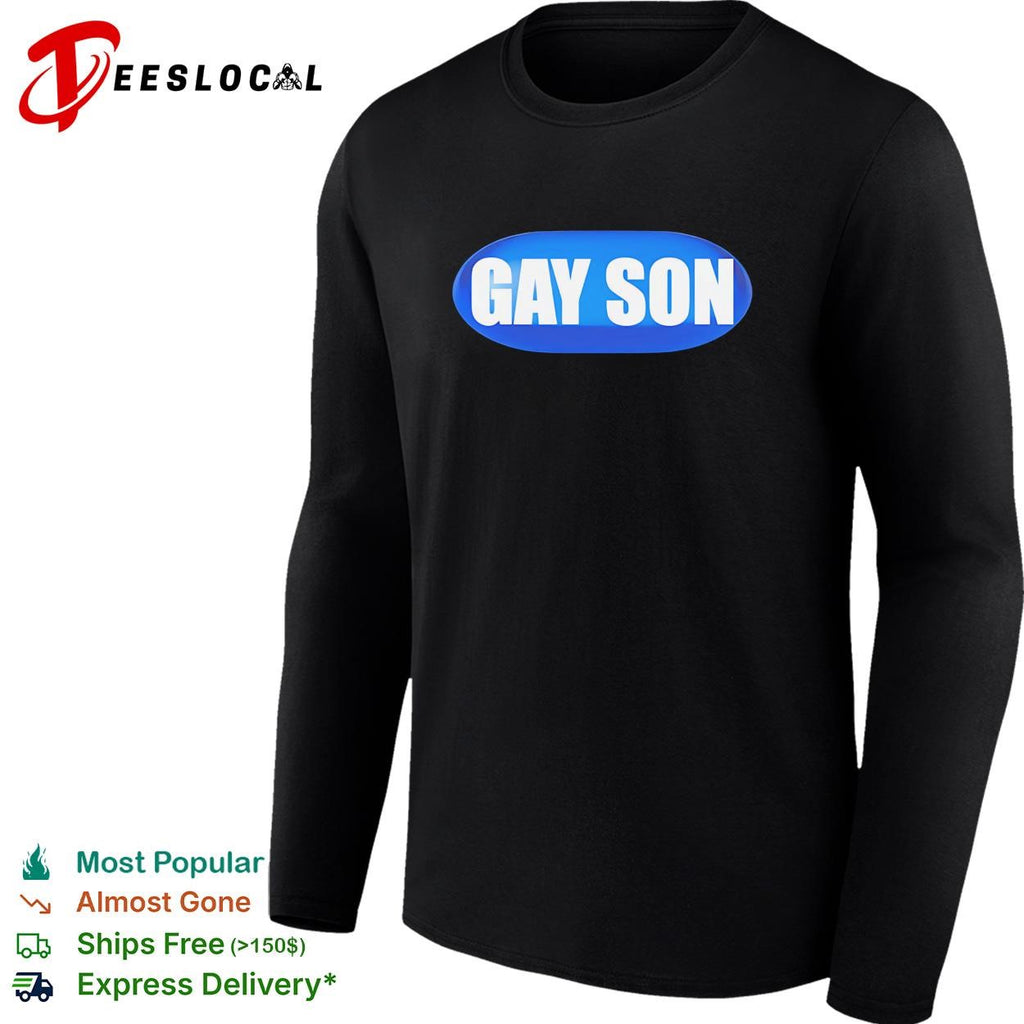 Gay Son Pill funny shirt