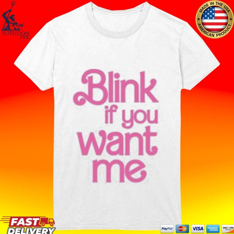 Gammin Threads Blink If You Want Me T-shirt