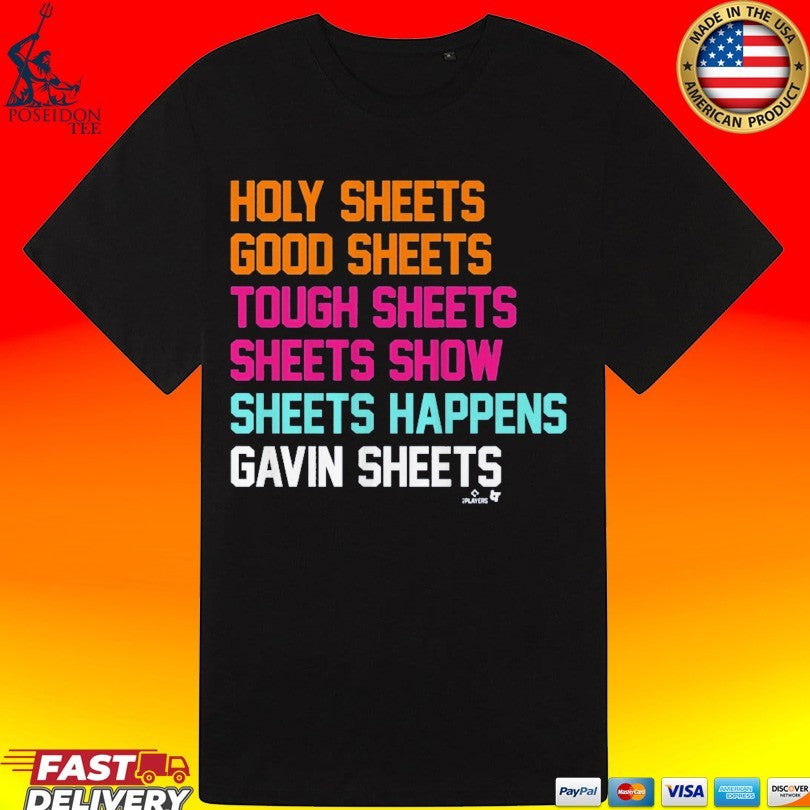 Gavin Sheets Holy Sheets Good Sheets Tough Sheets Sheets Show Sheets Happens Sheets List T-shirt