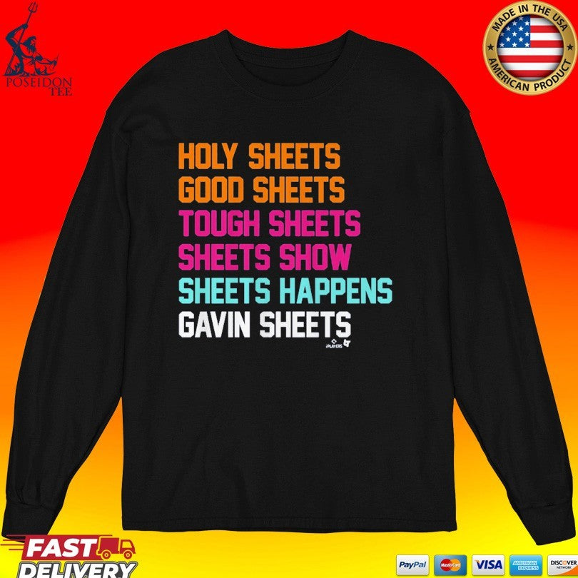 Gavin Sheets Holy Sheets Good Sheets Tough Sheets Sheets Show Sheets Happens Sheets List T-shirt