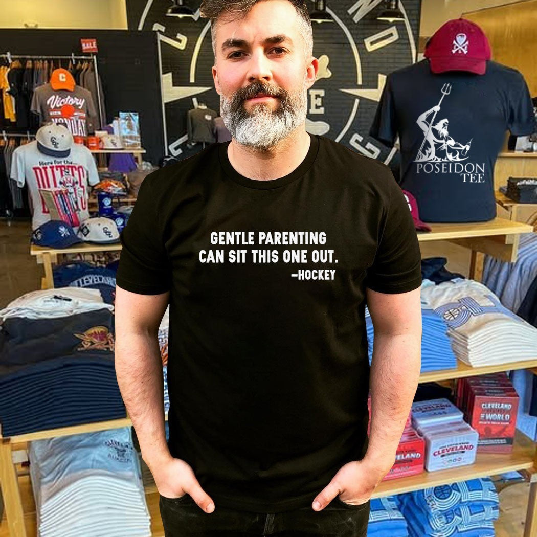 Gentle Parenting Can Sit This One Out T-shirt