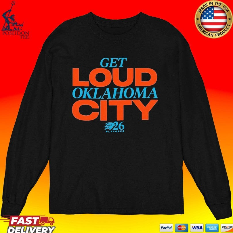 Get Loud Oklahoma City Playoffs T-shirt