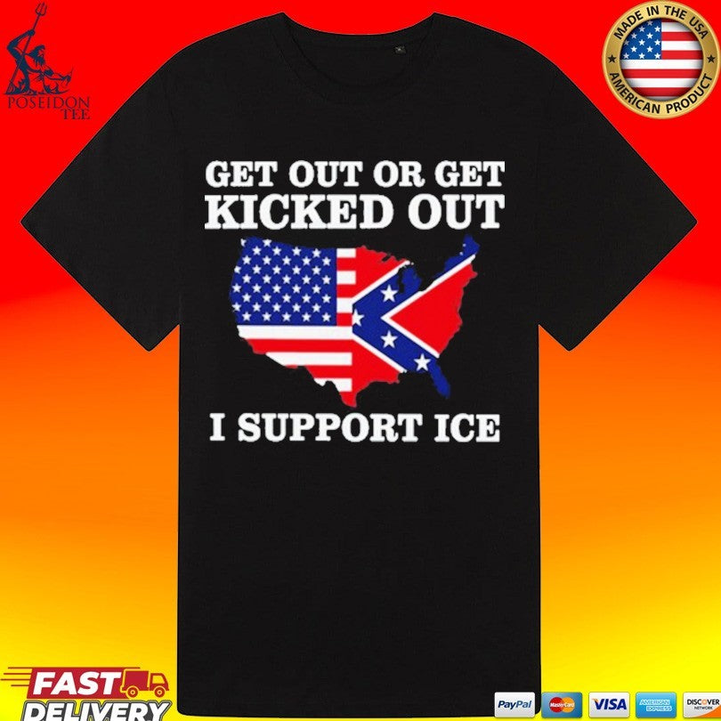 Get Out Or Get Kicked Out I Support Ice T-shirt