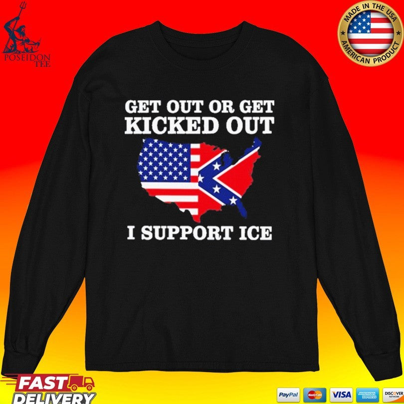 Get Out Or Get Kicked Out I Support Ice T-shirt