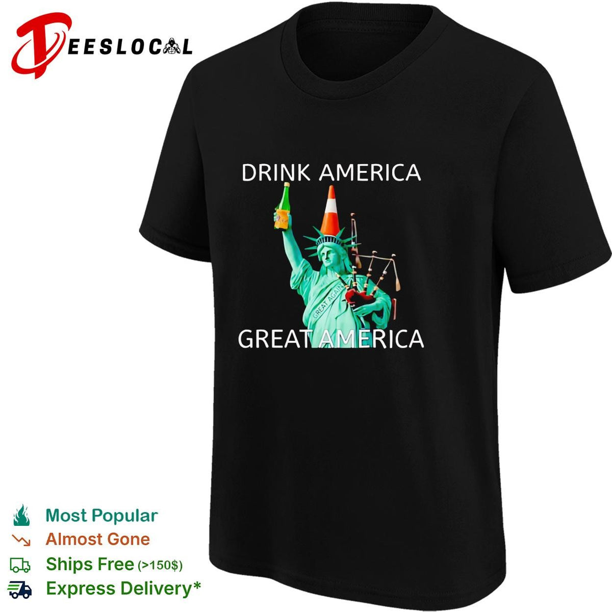 Drink America great America Statue of Liberty traffic cone funny graphic shirt