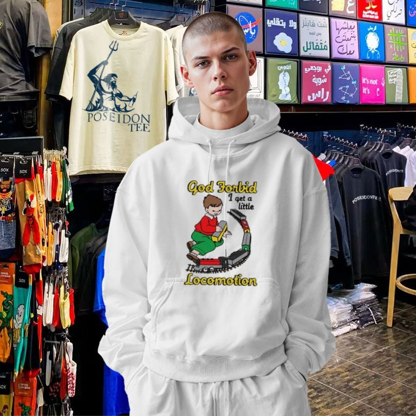 God Forbid I Get A Little Locomotion T-shirt