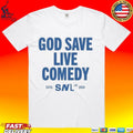 God Save Live Comedy Snl T-shirt