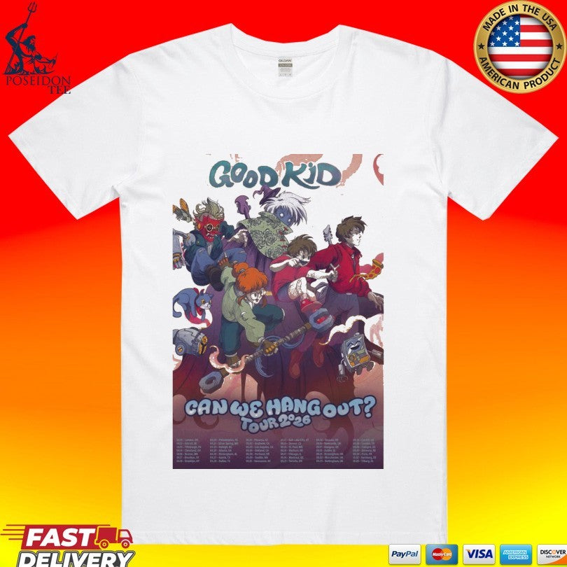 Good Kid Can We Hang Out 2026 Tour 2026 T-shirt