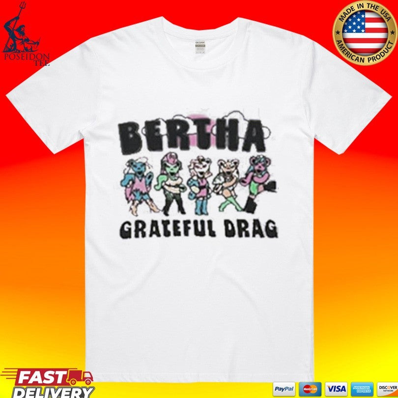 Grateful Drag Bertha T-shirt