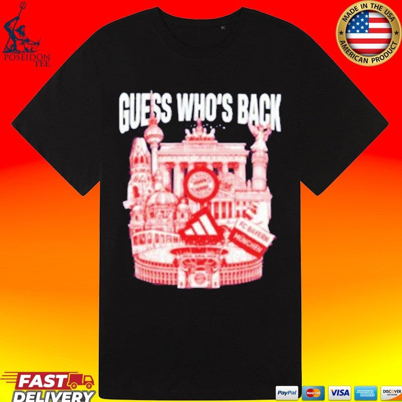Guess Who’s Back Bayern T-shirt