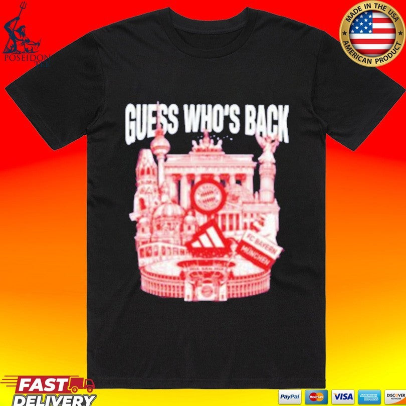 Guess Who’s Back Bayern T-shirt