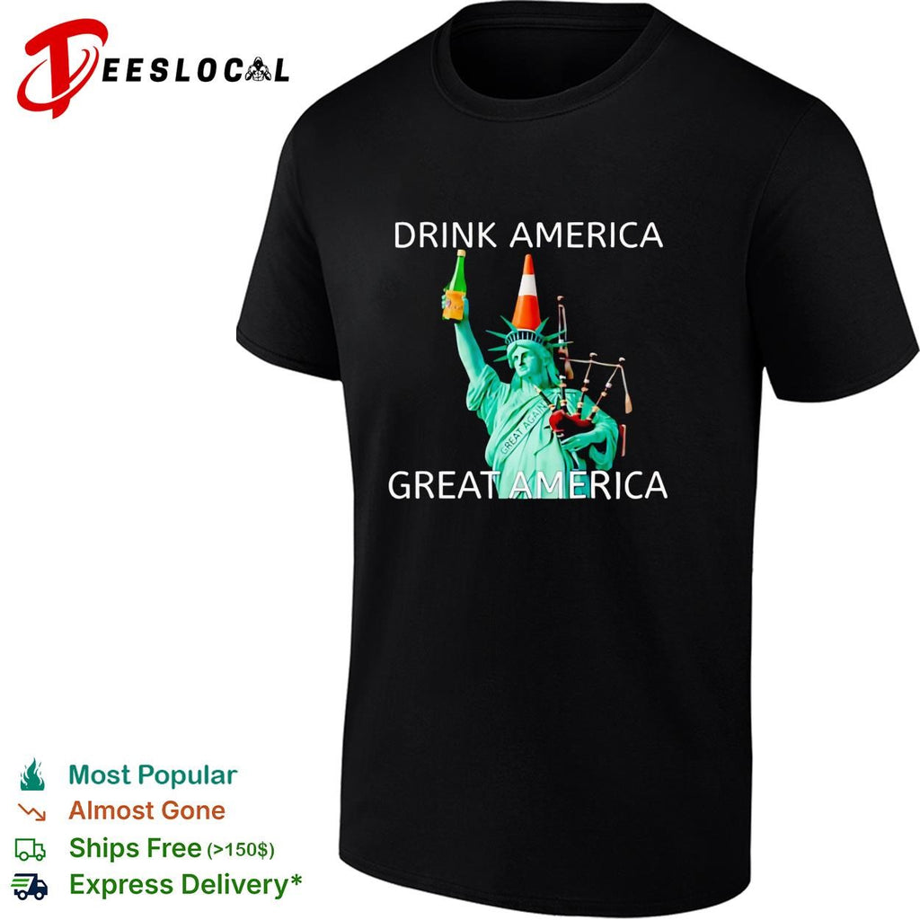 Drink America great America Statue of Liberty traffic cone funny graphic shirt