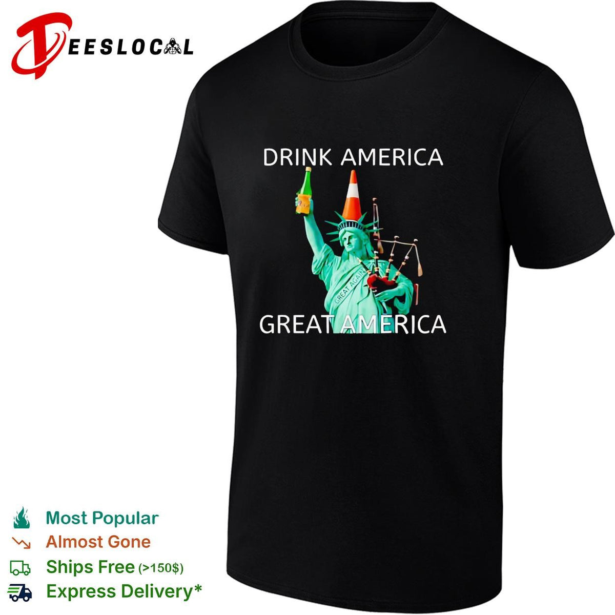 Drink America great America Statue of Liberty traffic cone funny graphic shirt