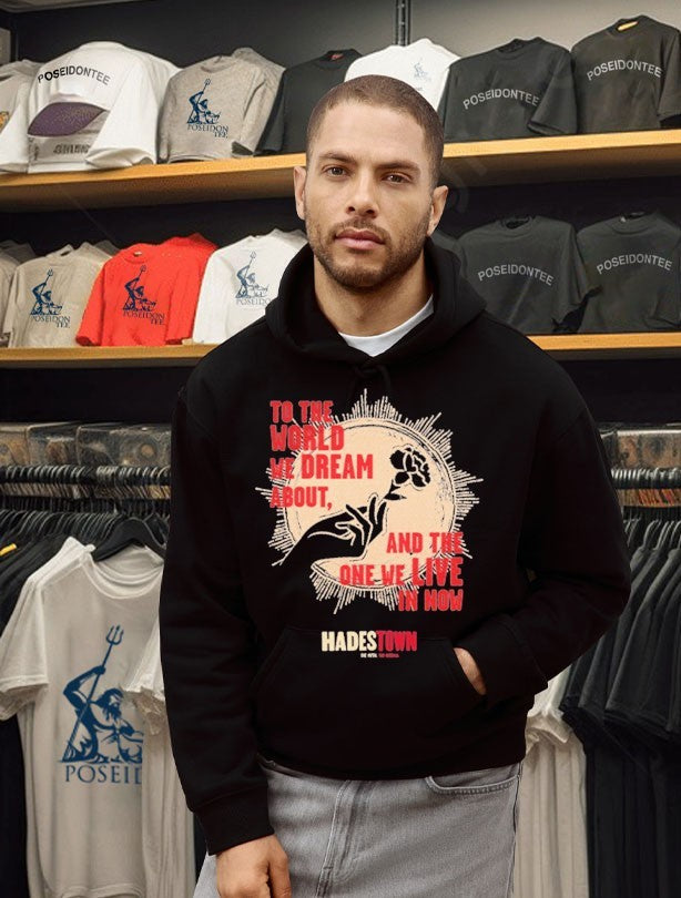 Hadestown To The World We Dream About And The One We Live In Now T-shirt