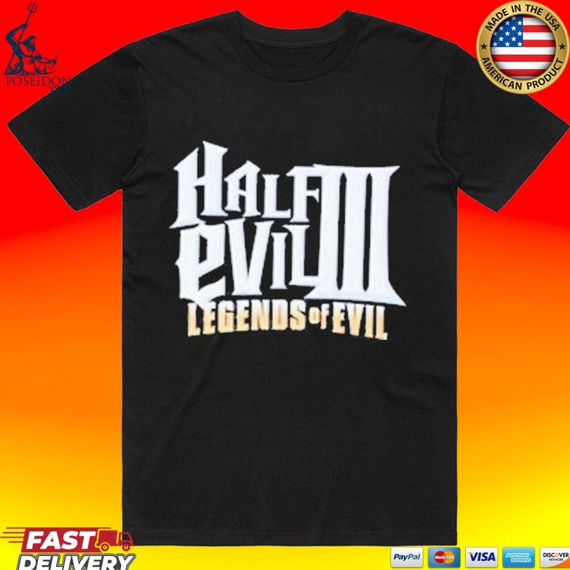 Half Evil Legends Of Evil T-shirt