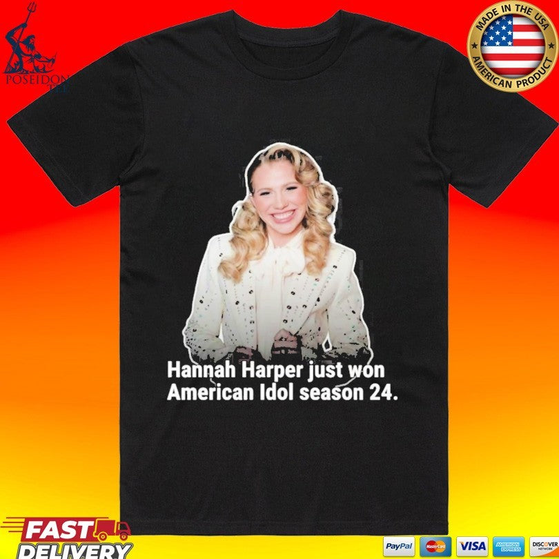 Hannah Harper Just Won American Idol Season 24 T-shirt