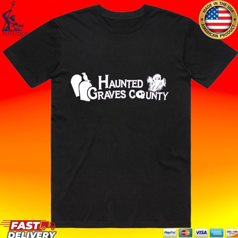 Haunted Graves County T-shirt