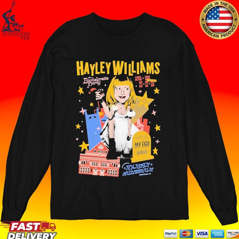Hayley Williams At A Bachelorette Party Here Lies My Ego Nashville Tn April 2026 T-shirt