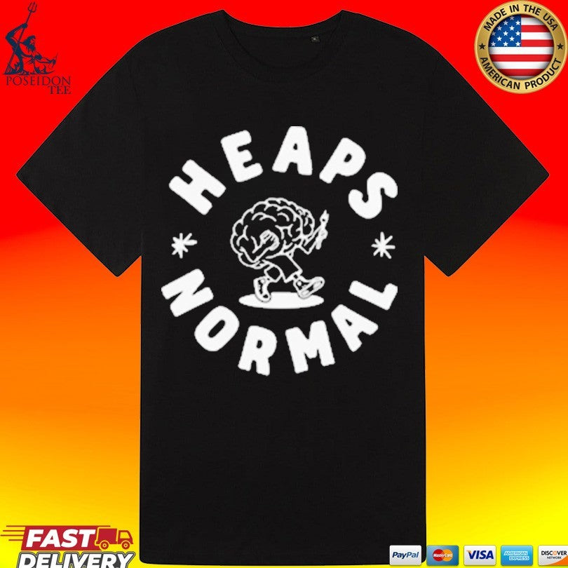 Heaps Normal Too Good To Be Wasted T-shirt
