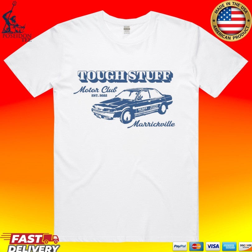 Heaps Normal Tough Stuff Marrickville Motor Club T-shirt