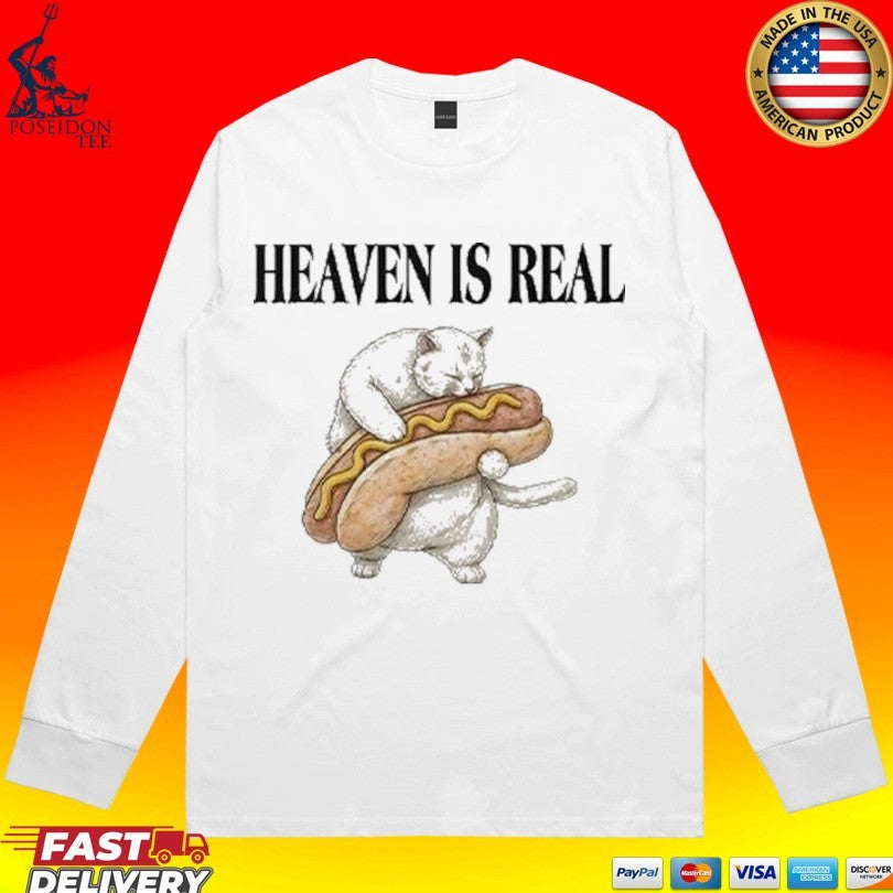 Heaven Is Real Hot Dog T-shirt