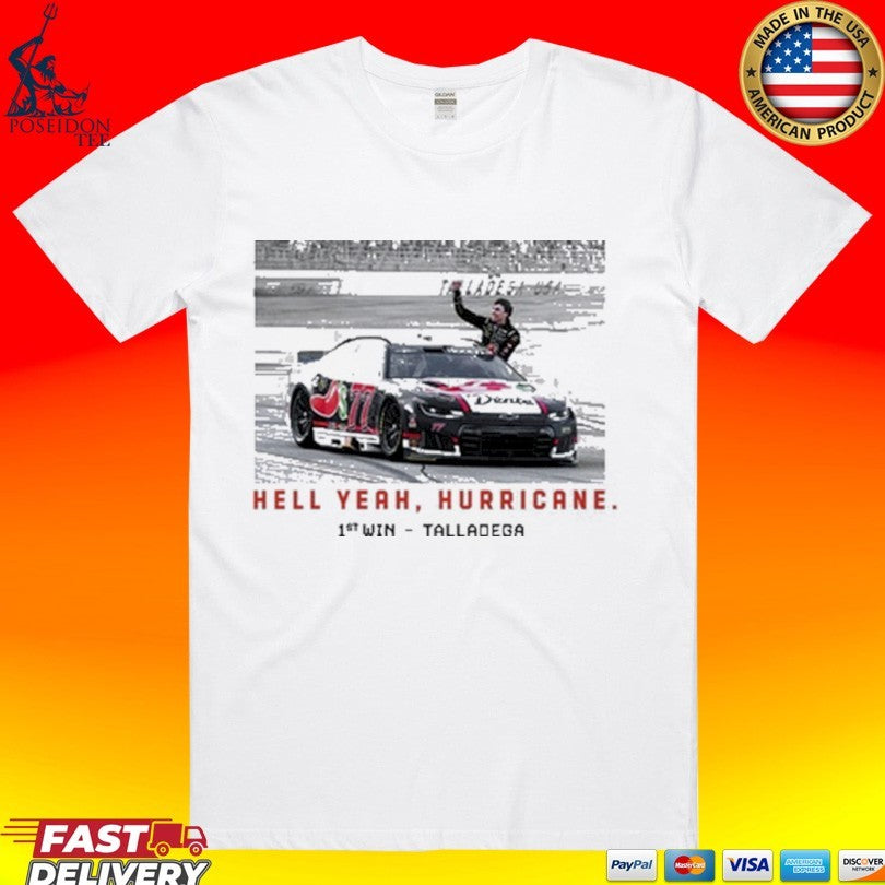 Hell Yeah Hurricane Talladega Win T-shirt