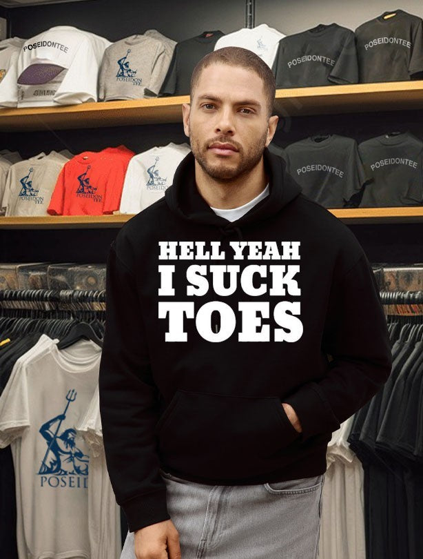 Hell Yeah I Suck Toes T-shirt